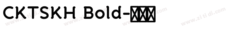 CKTSKH Bold字体转换